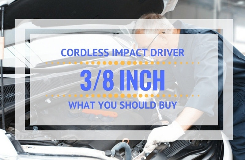 best 3/8 cordless imapct wrench