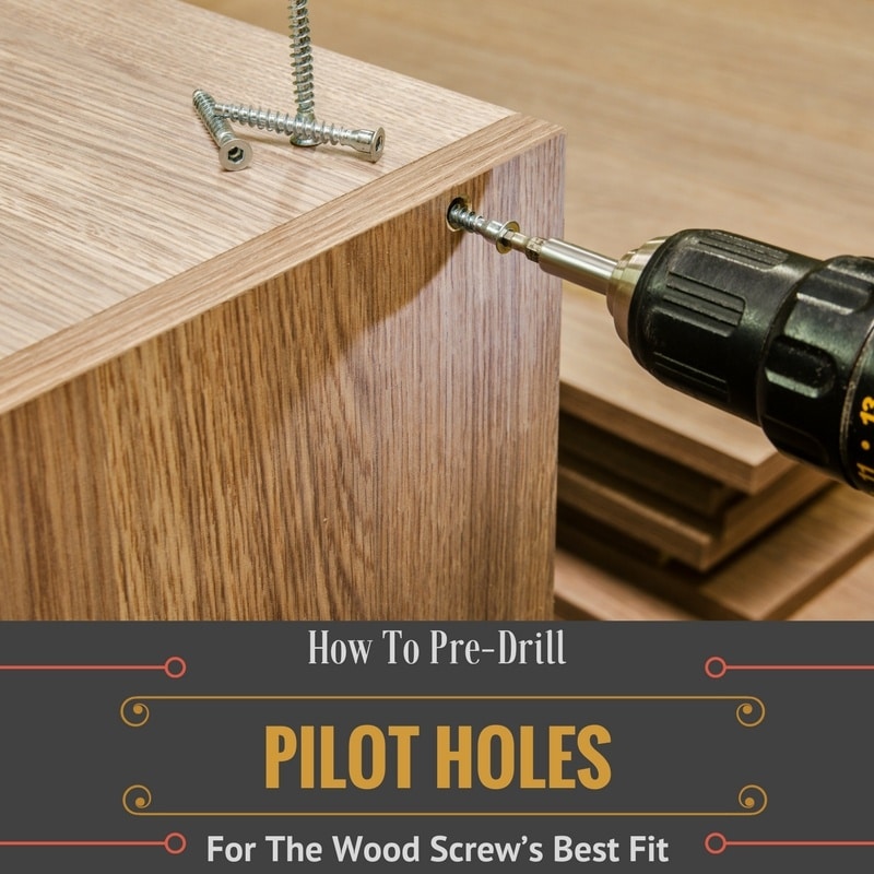 how to pre-drill pilot hole for screw wood