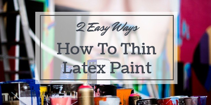 how to thin latex paint
