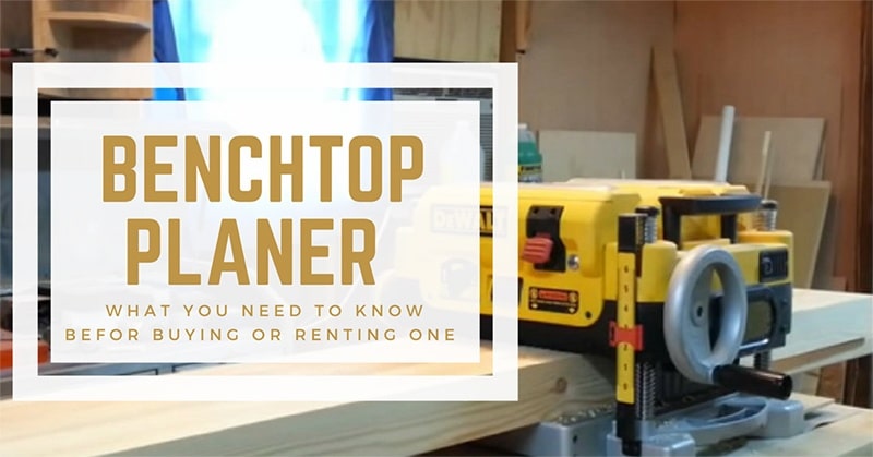 best benchtop planer